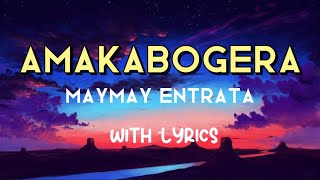 AMAKABOGERA  Maymay Entrata  with Lyrics Most Favorite Requested OPM Song🎵 [upl. by Reteip]