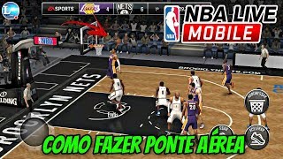 NBA LIVE Mobile COMO FAZER PONTO DE PONTE AÉREA [upl. by Oriane]