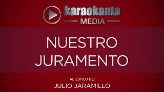 Karaokanta  Julio Jaramillo  Nuestro Juramento [upl. by Balcer]