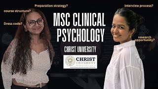 MSc Clinical Psychology  Christ University  Interview process and course  Everything you need [upl. by Haduj]