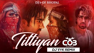 Titliyan  Remix  DJ VYK  Hardy Sandhu  New Punjabi Song  2020 Remix  DJs of Bhopal [upl. by Beeck]