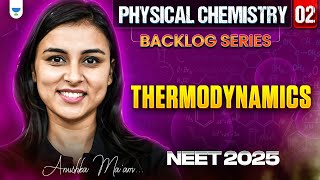 NEET 2025 UDAAN Thermodynamics  Physical Chemistry  Part 2  Anushka Choudhary [upl. by Kra]