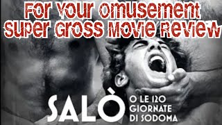 SALO OR THE 120 DAYS OF SODOM movie review w special guest [upl. by Ahsaret]