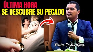 Se descubre su pecado  Pastor Carlos Rivas [upl. by Aicil]