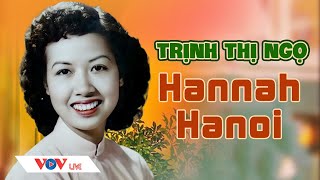 Hanoi Hannah Nghe lại phỏng vấn Giọng đọc NSƯT Trịnh Thị Ngọ [upl. by Yud]