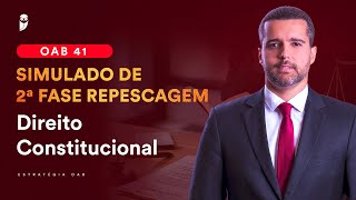 Simulado de 2ª Fase Repescagem  OAB 41  Direito Constitucional  Correção [upl. by Ahsenra715]