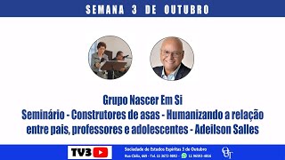 Construtores de Asas  Humanizando a relação entre pais prof e adolescentes  Adeilson Salles [upl. by Ike774]