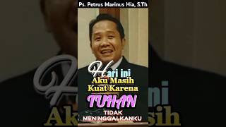 Ps Petrus Marinus Hia STh  Hari ini [upl. by Rondon]