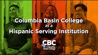 Columbia Basin College as a Hispanic Serving Institution [upl. by Happy467]