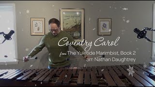 Coventry Carol from quotThe Yuletide Marimbist Book 2  arr Nathan Daughtrey [upl. by Hewe245]