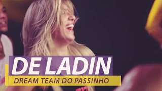 Dream Team do Passinho  De Ladin  FitDance  Coreografia [upl. by Arlon613]