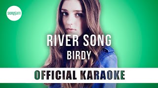 Birdy  River Song Official Karaoke Instrumental  SongJam [upl. by Quita626]