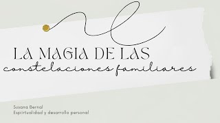 La magia de las constelaciones familiares spirituality [upl. by Aneeras]