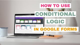 Google Forms  Conditional Logic HowTo [upl. by Aiel]