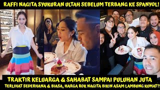 GELAR SYUKURAN ULTAH SEBELUM KE SPANYOL SALUT PERLAKUAN RAFFI NAGITA KE SEMUA SAHABAT TANPA BEDA2IN [upl. by Notsirb905]