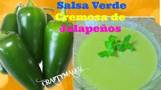 ♥ Salsa Verde Cremosa de Jalapeño  como hacer salsa verde Salsa Picante [upl. by Oshinski]