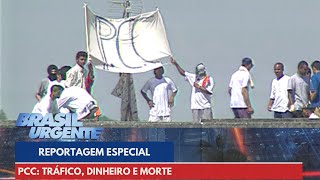 ESPECIAL PCC Tráfico dinheiro e morte  Brasil Urgente [upl. by Lilla]