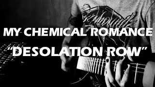 My Chemical Romance  Desolation Row Guitar Cover with Solo [upl. by Liebermann367]