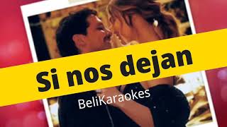 Si nos dejan  Karaoke 🎤  Belinda Ft Christian Nodal [upl. by Kassie]