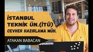 İTÜ  Cevher Hazırlama Mühendisliği  Üniversite Mezunları Anlatıyor Part 5 [upl. by Ulrika]