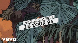 Angel Stanich  Le Tour ´95 Lyric Video [upl. by Willetta169]