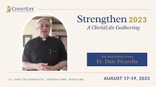 Fr Dale Picarella invites you to Strengthen 2023 [upl. by Zoe530]