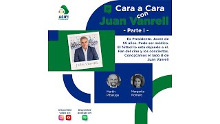 ASIPIPodcast  Cara a Cara con Juan Vanrell Parte 1 [upl. by Lleksah]