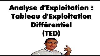 Compta DARIJA Analyse dExploitation quotTEDquot Tableau Dexploitation Différentiel Ahmed Fettah Partie1 [upl. by Nettie]