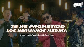 Te He Prometido Cover  Cumbia  Los Hermanos Medina  Video Oficial [upl. by Znieh]