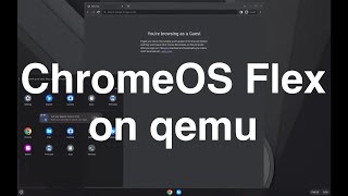 ChromeOS Flex on qemu 2024 [upl. by Hnil]