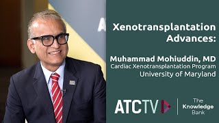 Xenotransplantation Advances Dr Muhammad M Mohiuddin [upl. by Chastain]