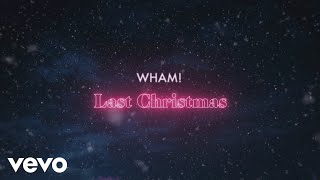 Wham  Last Christmas Official Lyric Video [upl. by Ceevah]