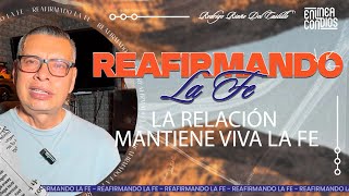 LA RELACIÓN MANTIENE VIVA LA FE REAFIRMANDO LA FE 📺 12MARZO2024 [upl. by Ruskin]