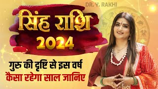 Singh Rashi 2024  Dr Y Rakhi Astrologer [upl. by Niwled102]