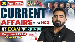 30 April Current Affairs 2024  Current Affairs Today  Current Affairs by Abhijeet Sir [upl. by Iznil963]