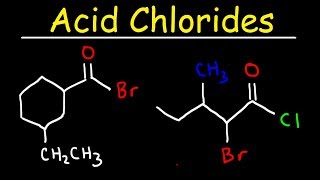 Naming Acid Chlorides With IUPAC Nomenclature [upl. by Yeta]