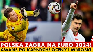 POLSKA JEDZIE NA EURO 2024 SZCZĘSNY BOHATEREM FRANKOWSKI I DAWIDOWICZ TOP OCENY I WNIOSKI [upl. by Macy877]