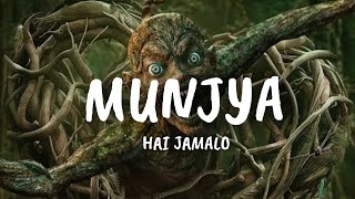 Munjya  Hai Jamalo Song Remix [upl. by Anauqaj342]