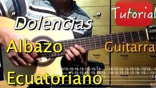 Dolencias  Albazo Ecuatoriano tutorialcover guitarra [upl. by Aliel]