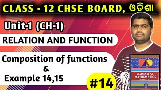 composition of functions  Relations and functions class 12  elements of mathematics chse odisha [upl. by Anelac845]