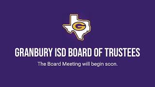 Granbury ISD Board Meeting  August 21 2023 [upl. by Emee]