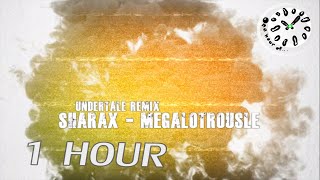 Undertale Remix SharaX  Megalotrousle 1 hour  One Hour of [upl. by Mikahs599]