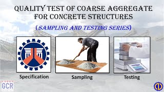 Quality Test Coarse Aggregate For Structural Concrete Series Introduction [upl. by Ragouzis495]