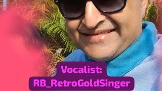 Isharo Isharo Mai Dil Lene Wale Cover RBRetroGoldSinger Rafi Asha Trending Viral Classical Talent [upl. by Airdnola]