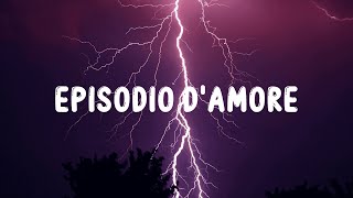 Geolier  EPISODIO DAMORE LyricsTesto [upl. by Cesya661]