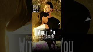 Without You  Ravi Bal  Nachhatar Gill  Kully Bal  Out Worldwide 26th June 2023  Punjabi Song [upl. by Asilrak]