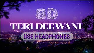 Teri Deewani  Best of 8D song JD  Kailash kher  Trending hindi song  jitendrakumardassjd [upl. by Onez]