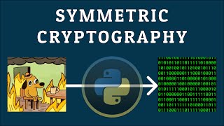 Symmetric Encryption  Python Cryptography for Beginners [upl. by Orag205]