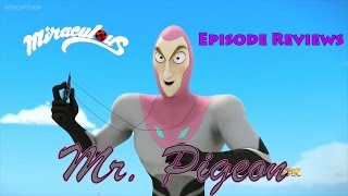 Miraculous Ladybug Review Ep 2 Mr Pigeon Censored [upl. by Sulakcin350]