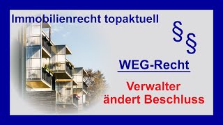 WEG Verwalter setzt Beschluss falsch um  Tutorial [upl. by Kassi289]